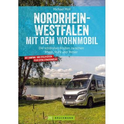 Nordrhein-Westfalen mit dem Wohnmobil, Taschenbuch von Michael Moll, Bruckmann, 978-3-7343-2158-0