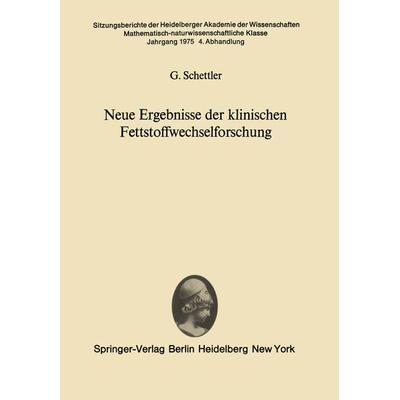 Neue Ergebnisse der klinischen Fettstoffwechselforschung, Taschenbuch von G. Schettler, Springer Berlin, 978-3-540-07589-9