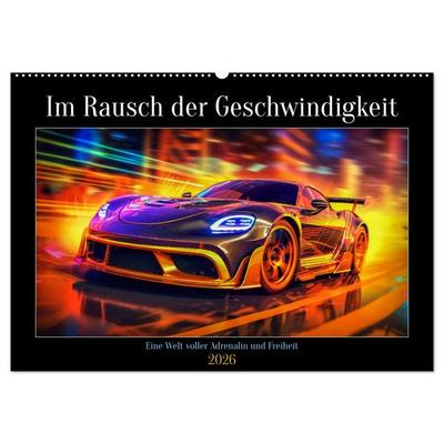 Im Rausch der Geschwindigkeit (Wandkalender 2026 DIN A2 quer), CALVENDO Monatskalender