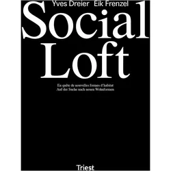 Social Loft, Sachbücher von Architektur und Kommunikation Dreier Frenzel, Eik Frenzel, Yves Dreier