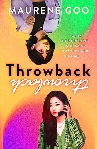 Maurene Goo - Throwback: A thrilling new YA time-travel romance - Preis vom 09.10.2026 07:28:09 h