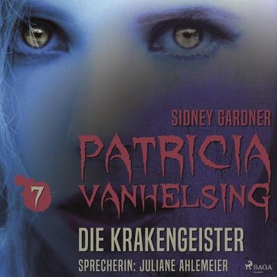 Patricia Vanhelsing, 7: Die Krakengeister (Ungekürzt) - Sidney Gardner, Audio, 9788711640838
