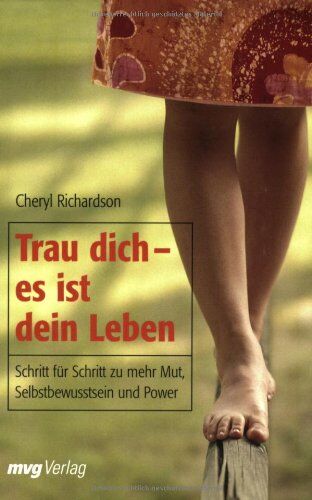 Cheryl Richardson - Trau dich - es ist dein Leben: Schritt für Schritt zu mehr Mut, Selbstbewusstsein und Power - Preis vom 04.10.2026 03:51:26 h