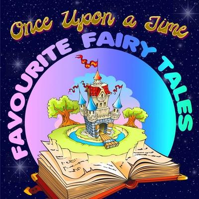 Once Upon a Time: Favourite Fairy Tales - Mike Bennett,Mike Margolis,Jacob Grimm,William Rogers,Traditional, Audio, 9781789326109