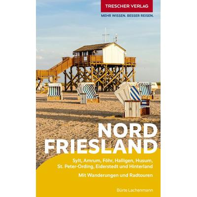 TRESCHER Reiseführer Nordfriesland, Taschenbuch von Bürte Lachenmann, Trescher, 978-3-89794-639-2
