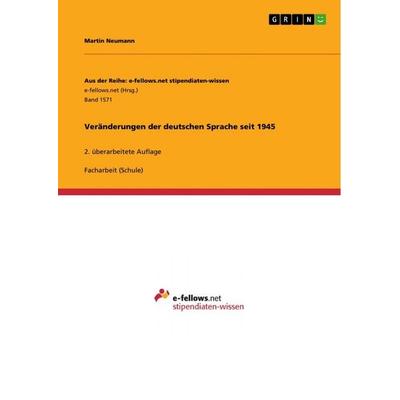 Veränderungen der deutschen Sprache seit 1945, Taschenbuch von Martin Neumann, GRIN, 978-3-668-03405-1