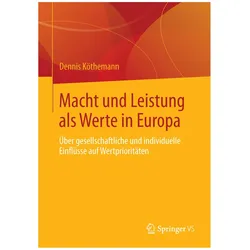 Macht und Leistung als Werte in Europa, Fachbücher von Dennis Köthemann