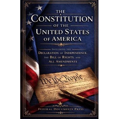 The Constitution of the United States of America, Taschenbuch von Federal Documents Press, Epubli, 978-3-565-30725-8