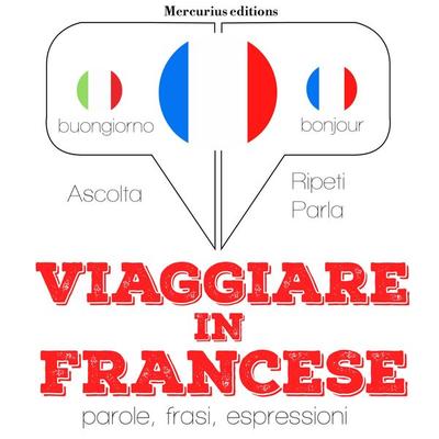 Viaggiare in Francese - JM Gardner, Audio, 9782821114876