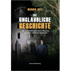 DieunglaublicheGeschichte, Sachbücher von Werner Betz