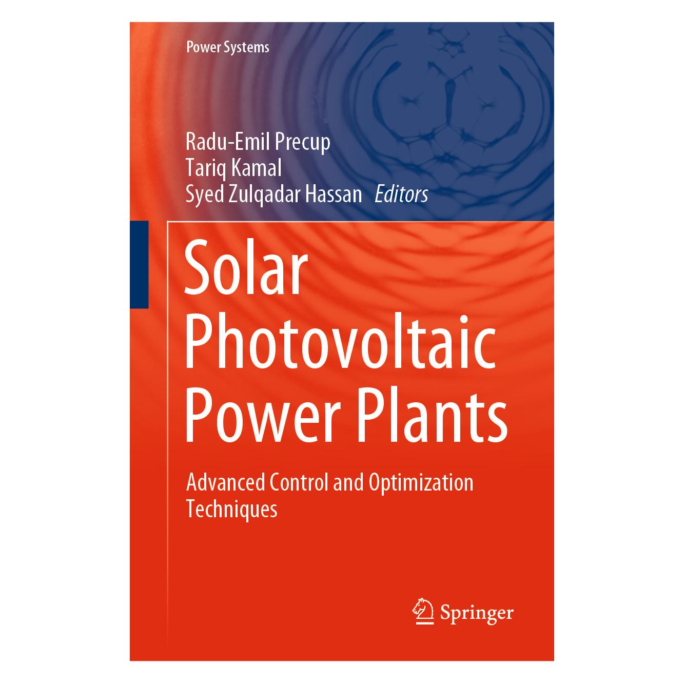 Springer Solar Photovoltaic Power Plants (Englisch, Hardcover, Radu-Emil Precup, Syed Zulqadar Hassan, Tariq Kamal) (71874333)