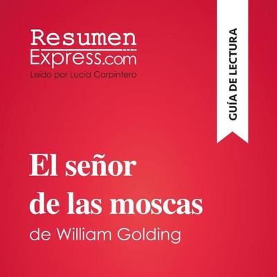 El señor de las moscas de William Golding (Guía de lectura) - Resumenexpress, Audio, 9782808036245