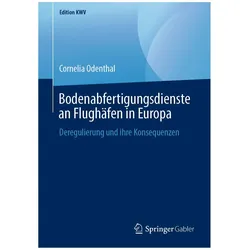 Bodenabfertigungsdienste an Flughäfen in Europa, Fachbücher von Cornelia Templin, Cornelia Odenthal