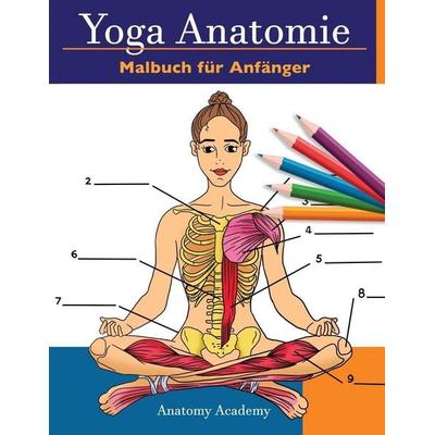 Yoga Anatomie Malbuch für Anfänger, Taschenbuch von Anatomy Academy, Muze Publishing, 978-1-914207-19-8