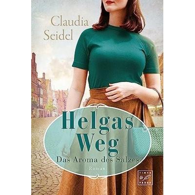 Helgas Weg, Taschenbuch von Claudia Seidel, Tinte & Feder, 978-2-496-71398-5