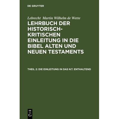 Die Einleitung in das N.T. enthaltend, Gebundene Ausgabe von , De Gruyter, 978-3-11-107617-1