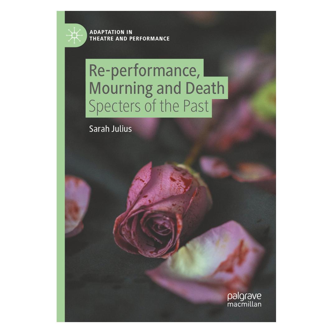 Springer Re-performance, Mourning and Death (Englisch, Softcover, Sarah Julius) (56904971)
