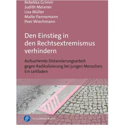 Grimm:Den Einstieg in den Rechtsextremi, Fachbücher von Lisa Müller, Peer Wiechmann, Judith Meixner, Rebekka Grimm, Malte Pannemann