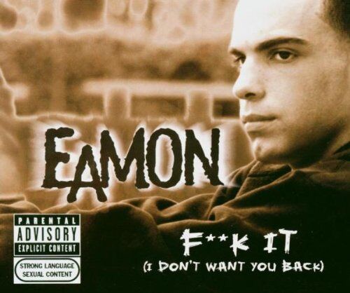 Eamon - F**K It (I Don't Want You Back) - Preis vom 11.10.2026 03:10:56 h