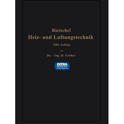H. Rietschels Leitfaden der Heiz- und Lüftungstechnik, Taschenbuch von Hermann Rietschel,Heinrich Gröber,Franz Bradtke, Springer Berlin,
