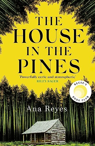 Ana Reyes - The House in the Pines: A Reese Witherspoon Book Club Pick and New York Times bestseller - a twisty thriller that will have you reading through the night - Preis vom 13.10.2026 11:25:28 h
