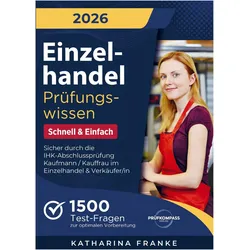 Einzelhandel Prüfungswissen - Schnell & Einfach, Schulbücher von Katharina, Franke