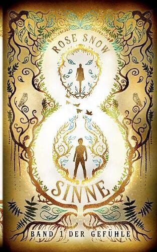Rose Snow - 8 Sinne - Band 1 der Gefühle (8 Sinne Fantasy-Saga) - Preis vom 09.10.2026 07:28:09 h