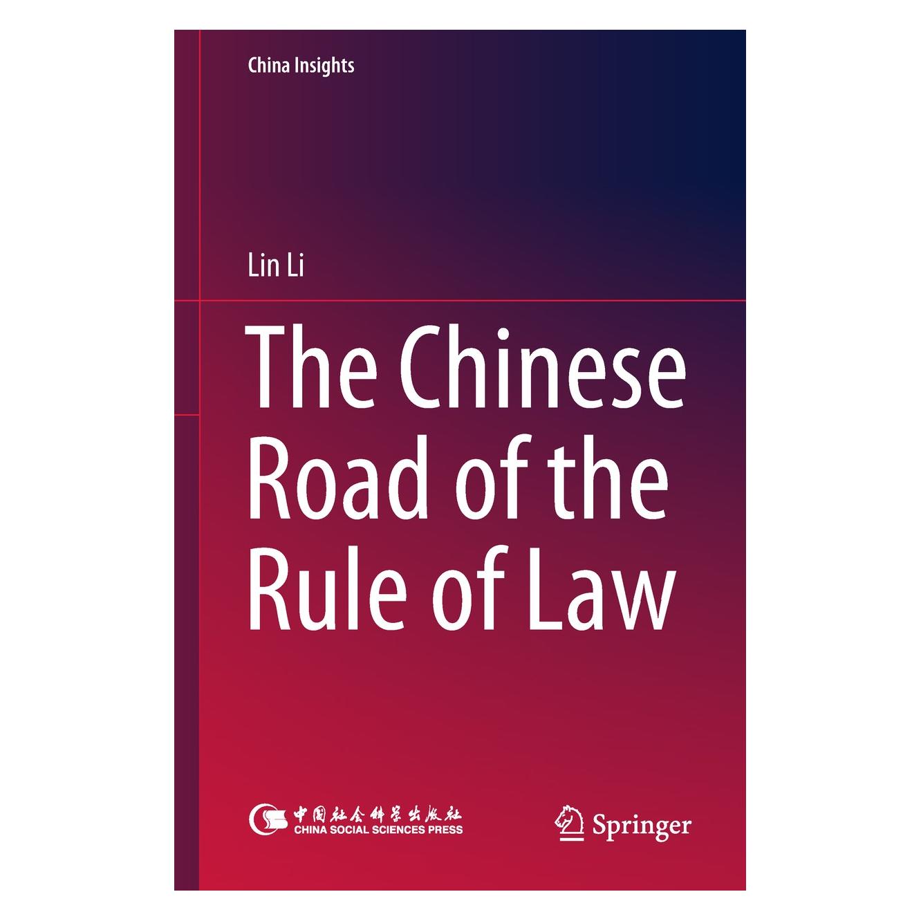 Springer The Chinese Road of the Rule of Law (Englisch, Hardcover, Lin Li) (9789811089640)