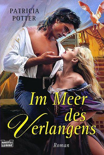 Patricia Potter - Im Meer des Verlangens - Preis vom 07.10.2026 11:45:10 h