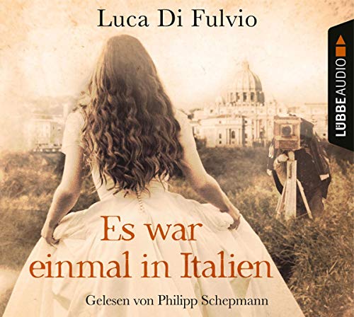 Luca Di Fulvio - Es war einmal in Italien - Preis vom 04.10.2026 03:51:26 h