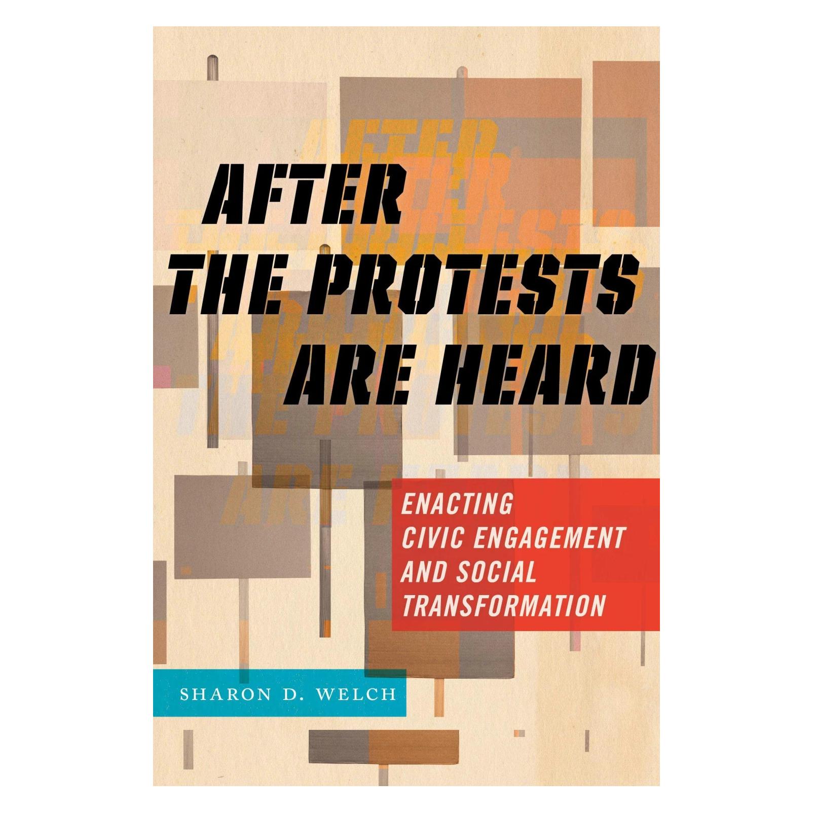 New York University After the Protests Are Heard (Englisch, Sharon D. Welch) (42003222)