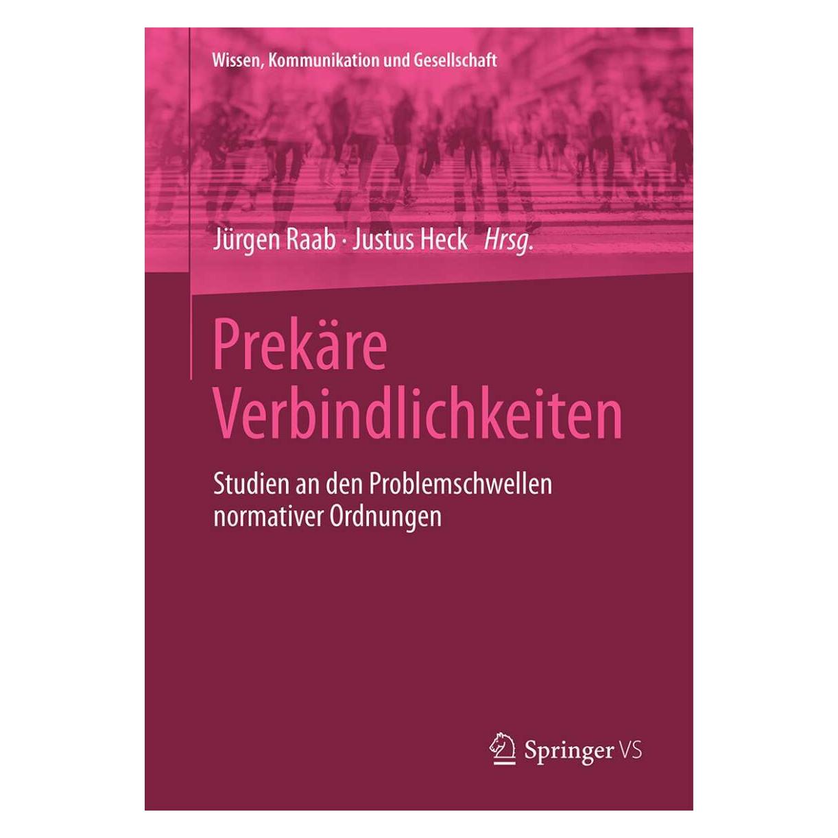 Springer Prekäre Verbindlichkeiten (Deutsch, Softcover, Jürgen Raab, Justus Heck) (39004021)