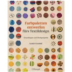 Farbpaletten entwerfen fürs Textildesign, Fachbücher von Karen Barbé