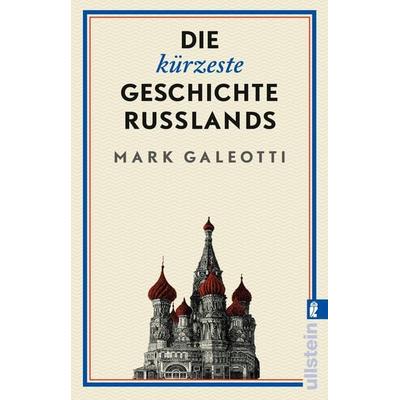 Die kürzeste Geschichte Russlands, Taschenbuch von Mark Galeotti, Ullstein Taschenbuch, 978-3-548-06800-8