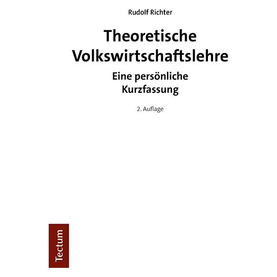 Tectum Richter:Theoretische Volkswirtschaftsle (Deutsch, Softcover, Rudolf Richter) (41276067)