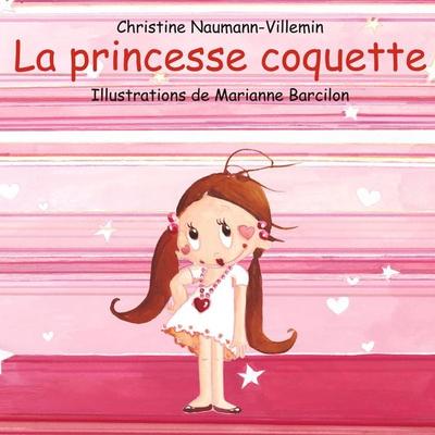 La princesse coquette - Christine Naumann-Villemin, Audio, 9782211328722