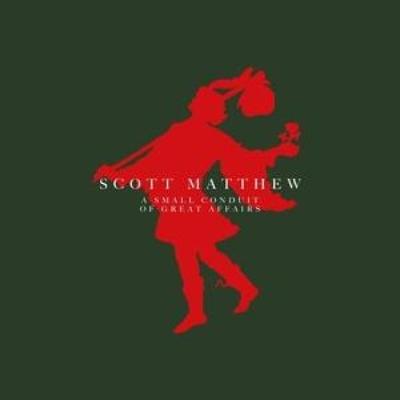 A Small Conduit Of Great Affairs - Scott Matthew, CD