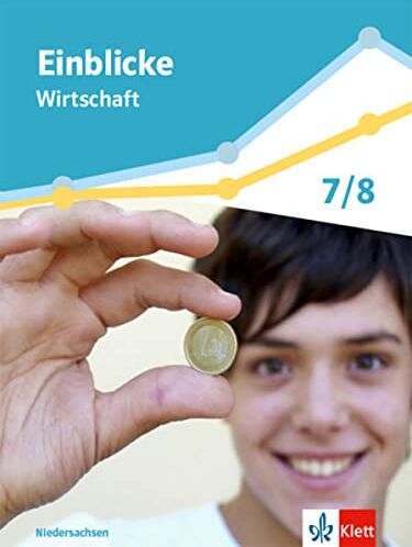 Einblicke Wirtschaft 1. Differenzierende Ausgabe Niedersachsen: Schulbuch Klasse 7/8 - Preis vom 07.10.2026 11:45:10 h