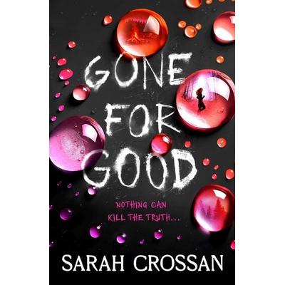 Gone for Good, Taschenbuch von Sarah Crossan, Simon & Schuster, 978-1-398-54902-9