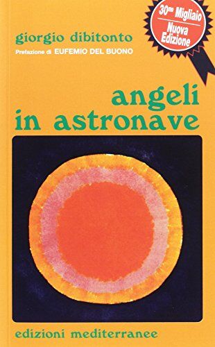 Giorgio Dibitonto - Angeli in astronave - Preis vom 30.09.2026 22:30:23 h