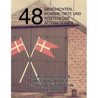 48 Geschichten, schöne Orte und kostenlose Attraktionen, Taschenbuch von Kenneth Jensen, BoD – Books on Demand – Dänemark
