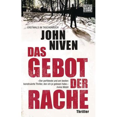 Das Gebot der Rache, Taschenbuch von John Niven, Heyne, 978-3-453-67675-6