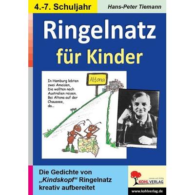 Ringelnatz für Kinder, Taschenbuch von Hans-Peter Tiemann, KOHL VERLAG Der Verlag mit dem Baum, 978-3-86632-847-1