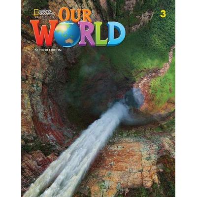 Our World 3, Taschenbuch von Rob Sved, National Geographic Learning, 978-0-357-03199-5