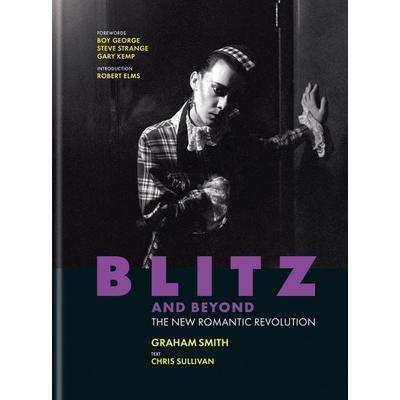 Blitz and Beyond: The New Romantic Revolution, Gebundene Ausgabe von Chris Sullivan,Graham Smith, Octopus Books, 978-1-78840-659-8
