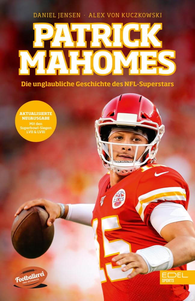 Daniel Jensen - Patrick Mahomes – Die unglaubliche Geschichte des NFL-Superstars: Die Biografie des dreimaligen Super-Bowl-Gewinners - Preis vom 30.09.2026 09:01:18 h