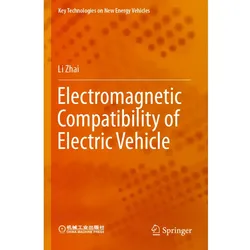 Electromagnetic Compatibility of Electric Vehicle, Fachbücher von Li Zhai