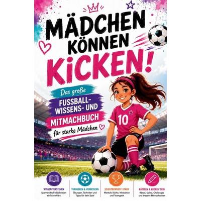 Mädchen können kicken!, Taschenbuch von Crea Colorina, Bookmundo, 978-3-912903-00-3
