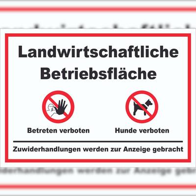 HB-Druck Landwirtschaftliche Betriebsfläche Betreten und Hunde verboten Schild A1 (594x841mm)