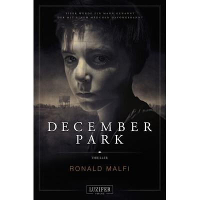 DECEMBER PARK, Taschenbuch von Ronald Malfi, Luzifer Verlag, 978-3-95835-317-6